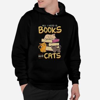All I Need Is Books And Cats Hoodie - Seseable
