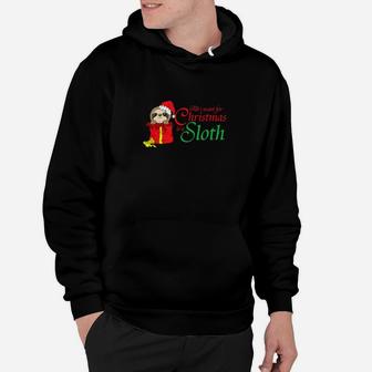 All I Want For Christmas Is A Sloth Funny For Kids Hoodie - Seseable