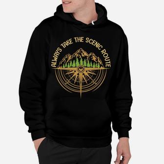 Always Take The Scenic Route Go Camping Outside Hoodie - Seseable