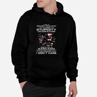 American I Am Grumpy Old Man Allergic Stupidity I Born In October Hoodie - Seseable