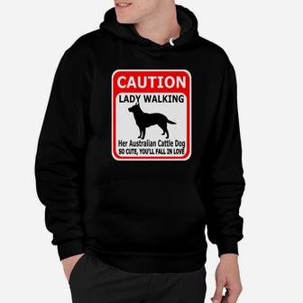 Amusing Cattle Dog Caution Lady Walking Hoodie - Seseable