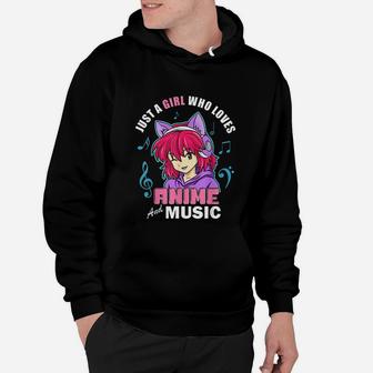 Anime Just A Girl Who Loves Anime And Music Hoodie - Seseable