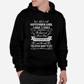 As A September Girl I Have 3 Sides The Quiet And Sweet Side Hoodie - Seseable