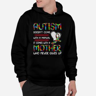 Atism It Comes With A Mother Who Never Give Up Black Hoodie - Seseable
