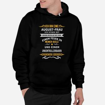 August-Frau Geburtstags Hoodie, Feuer in der Seele Spruch - Seseable