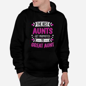 Aunts Great Aunt Gift For First Time Great Aunt Hoodie - Seseable