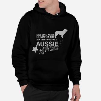 Aussie Hunde Glitzer Hoodie, Lustiges Hundehaare Spruch Design - Seseable