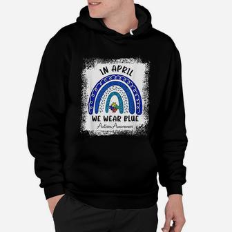 Autism Rainbow In April We Wear Blue Autism Awareness Month Hoodie - Seseable