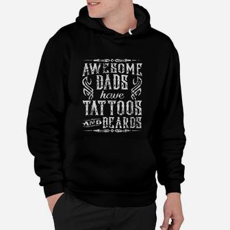 Awesome Dads Have Tattoos And Beard Hoodie - Seseable