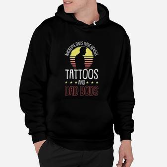 Awesome Dads Have Tattoos And Beards Fathers Day Dad Hoodie - Seseable