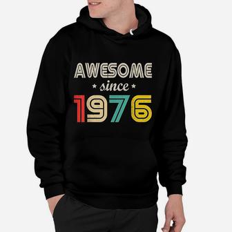 Awesome Since 1976 Made In 1976 46th Birthday Vintage Hoodie - Seseable