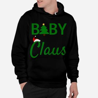 Baby Claus Daddy Claus Baby Claus Mama Claus Hoodie - Seseable