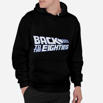Back To The 80s Graphic 80s Retro Vintage Spoof Hoodie - Seseable