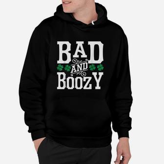 Bad And Boozy | Funny St Patricks Day Drinking Women Hoodie - Seseable