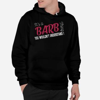 Barb It's Barb Thing - Teeforbarb Hoodie - Seseable