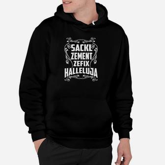 Bayrisches Motiv Hoodie Sacklzement Zefix Halleluja, Herren Trachtenlook Schwarz - Seseable