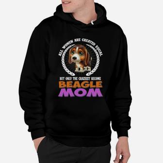 Beagle All Women Are Created Equal Beagle Mom Dog Hoodie - Seseable