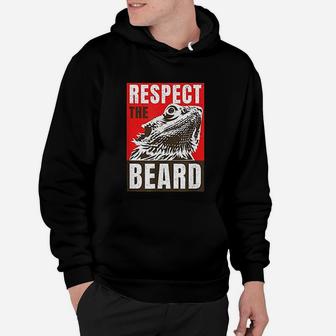 Bearded Dragon Respect The Beard Lizard And Reptile Gift Hoodie - Seseable