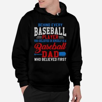 Behind Every Baseball Player Is A Dad That Believes Hoodie - Seseable