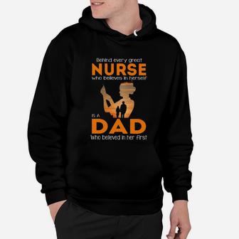 Behind Every Great Nurse Is Dad Hoodie - Seseable