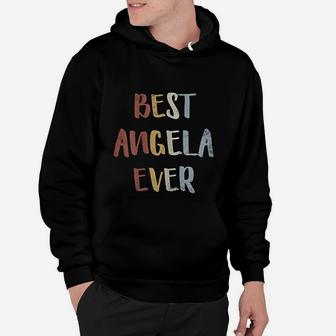Best Angela Ever Retro Vintage First Name Gift Hoodie - Seseable