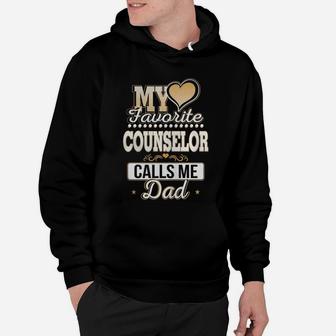 Best Family Jobs Gifts, Funny Works Gifts Ideas My Favorite Counselor Calls Me Dad Hoodie - Seseable
