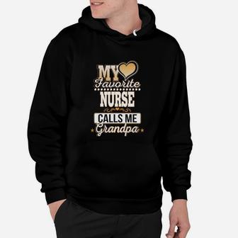 Best Family Jobs Gifts, Funny Works Gifts Ideas My Favorite Nurse Calls Me Grandpa Hoodie - Seseable