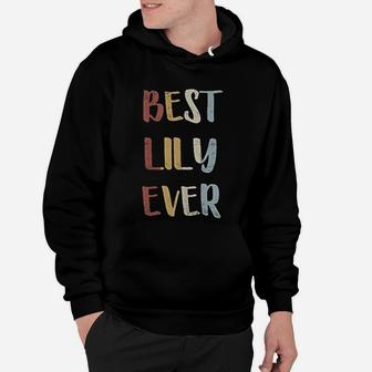 Best Lily Ever Retro Vintage First Name Gift Hoodie - Seseable