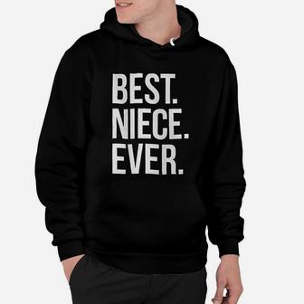 Best Niece Ever Family Relative Aunt Uncle Hoodie - Seseable