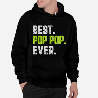 Best Poppop Ever Funny Quote Gift Poppop Fathers Day Hoodie - Seseable