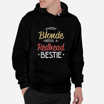 Bestie Every Blonde Needs A Redhead Bff Friend Heart Hoodie - Seseable