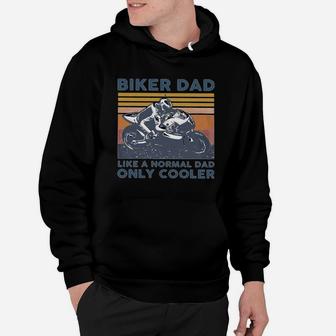 Biker Dad Like A Normal Dad Only Cooler Vintage Shirtn Hoodie - Seseable