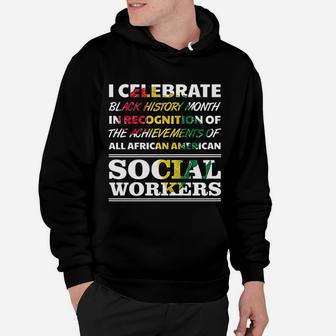 Black History Month Social Workers New Degree Retired Hoodie - Seseable