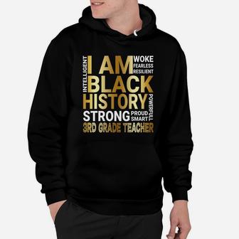 Black History Month Strong And Smart 3rd Grade Teacher Proud Black Funny Job Title Hoodie - Seseable