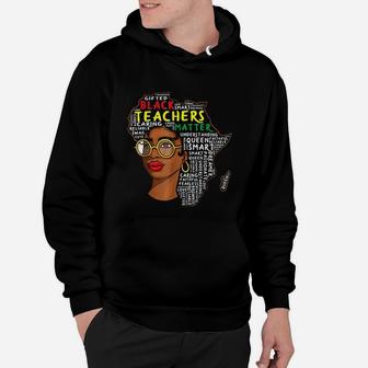 Black Teachers Matter Educator School Queen Black History Hoodie - Seseable