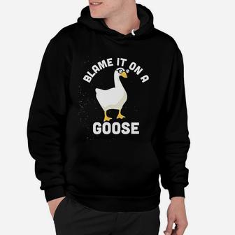 Blame It On A Goose Funny Video Game Meme Graphic Hoodie - Seseable