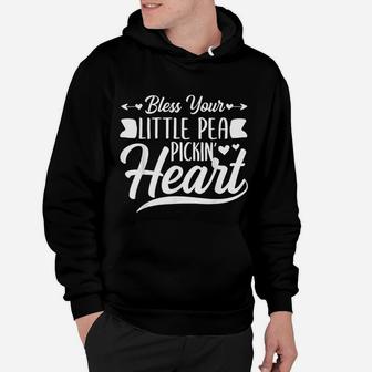 Bless Your Little Pea Pickin Heart Funny Grandma Saying Gift Hoodie - Seseable