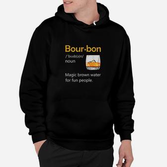 Bourbon Definition Drinking Quote Magic Brown Water Kentucky Hoodie - Seseable