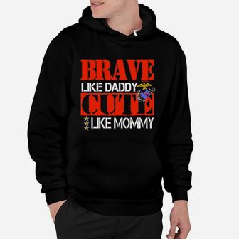 Brave Like Daddy Cute Like Mommy Hoodie - Seseable