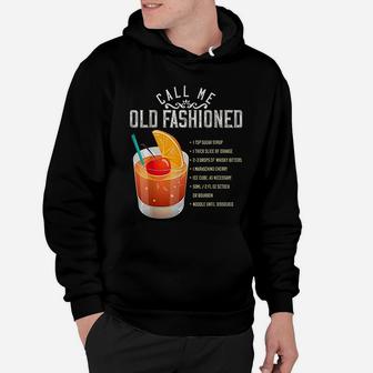 Call Me Old Fashioned Whiskey Cocktail Drinking Hoodie - Seseable