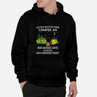 Camping Dich Niemand Findet Hoodie - Seseable