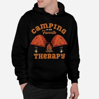 Camping Is My Favorite Therapy I Just Need To Go Camping Hoodie - Seseable