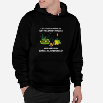 Camping-Themen Hoodie Lustiger Spruch Überleben Risiko - Seseable