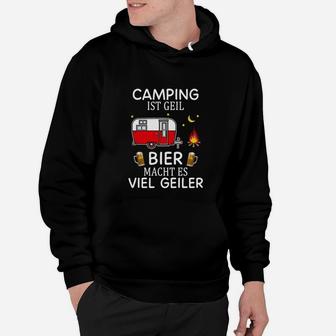 Camping und Bier Hoodie Camping ist Geil für Bierliebhaber - Seseable