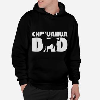 Chihuahua Gift Dog Father Chihuahua Dad Funny Chihuahua Hoodie - Seseable