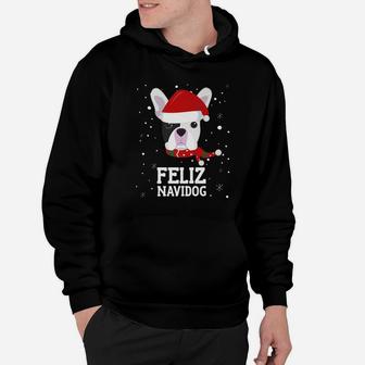 Christmas Dog Feliz Navidog French Bulldog Shirt Hoodie - Seseable
