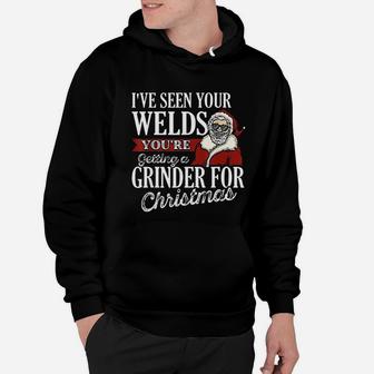 Christmas Gifts Ive Seen Your Welds Funny Welding Hoodie - Seseable