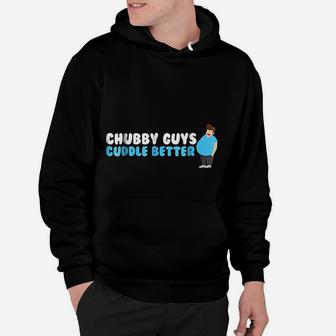 Chubby Guys Cuddle Better Funny Fat Hug Gift Hoodie - Seseable