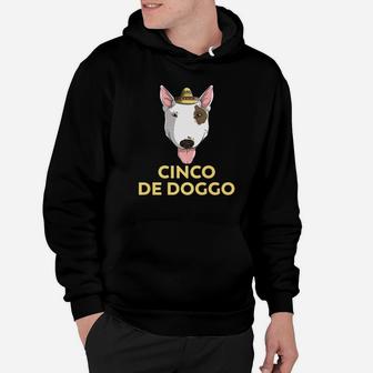 Cinco De Doggo Bull Terrier Dog Cinco De Mayo Mexican Hoodie - Seseable