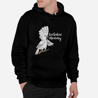 Cockatoo Mom Funny Parrot Gifts For Parrot Bird Lover Hoodie - Seseable